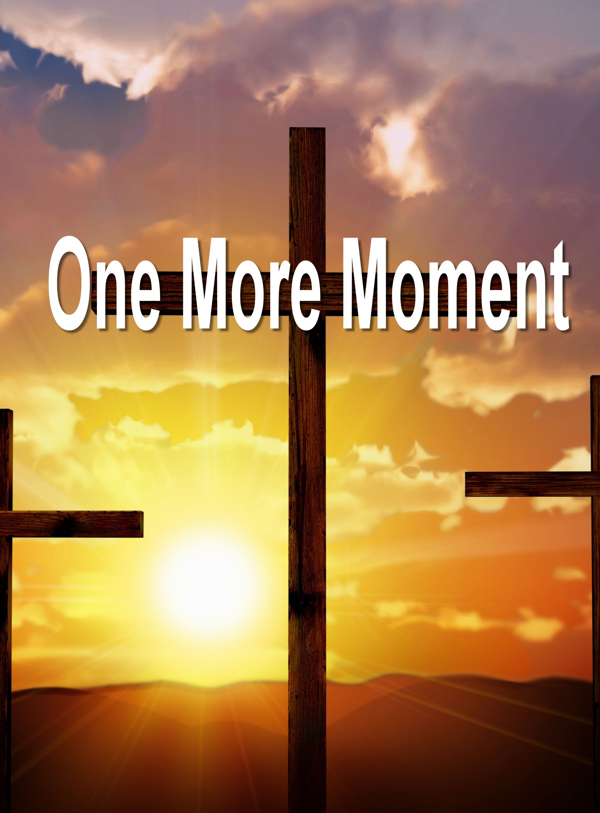 One More Moment Poster